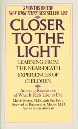 Closer to the Light: Learning from the Near-Death Experiences of Children