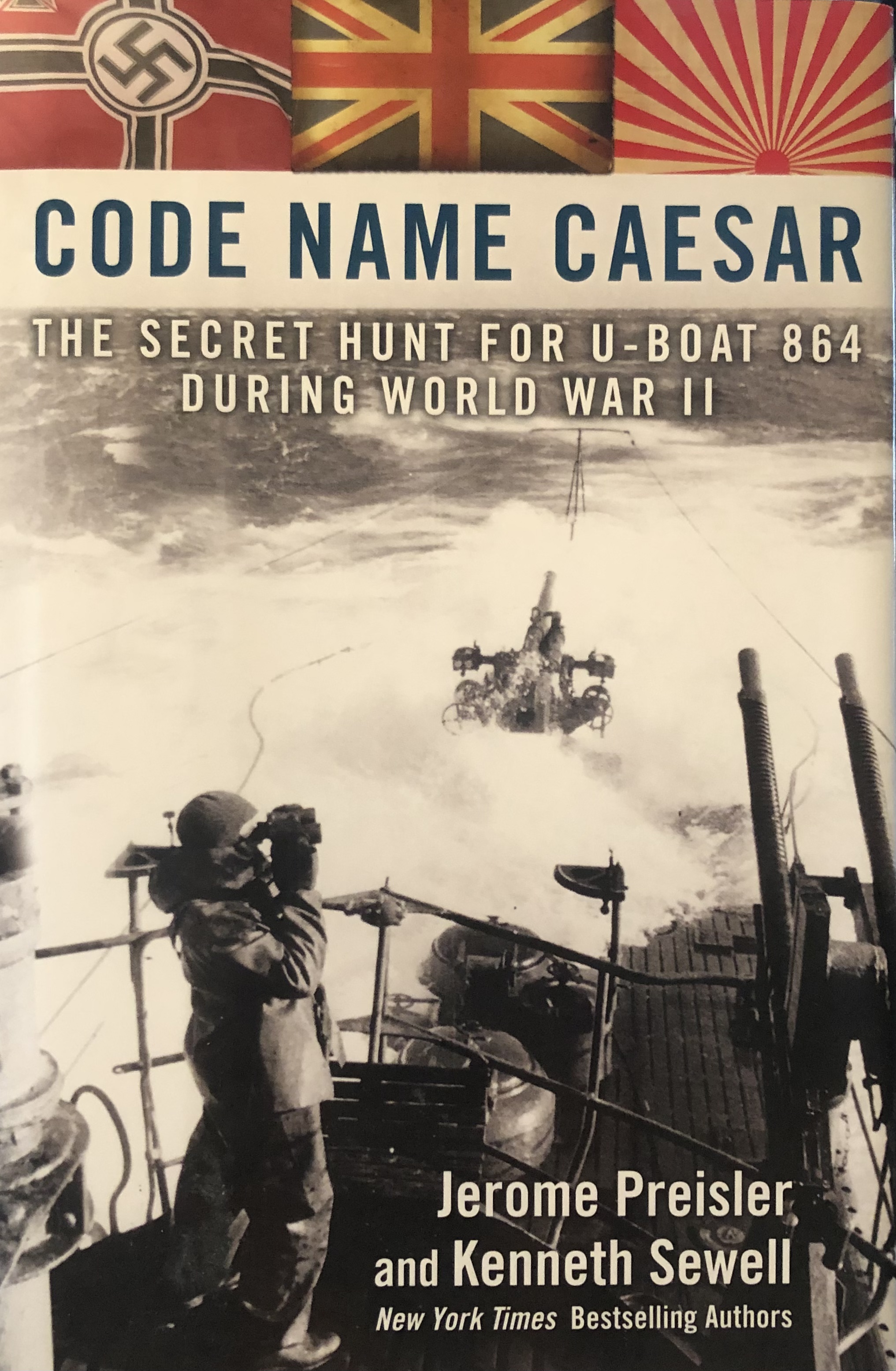 Code Name Caesar: The Secret Hunt for U-Boat 864 During World War II