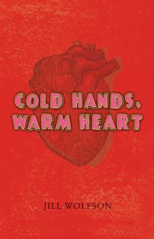 Cold Hands, Warm Heart
