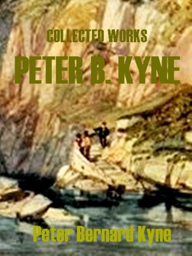 Collected Works of Peter B. Kyne