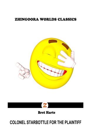 Colonel Starbottle For The Plaintiff