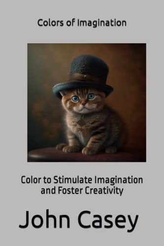 Colors of Imagination: Color to Stimulate Imagination and Foster Creativity