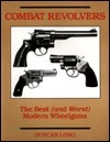 Combat Revolvers: The Best (And Worst) Of Modern Wheelguns
