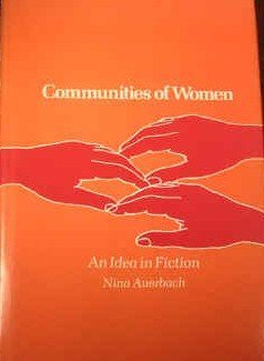 Communities of Women: An Idea in Fiction