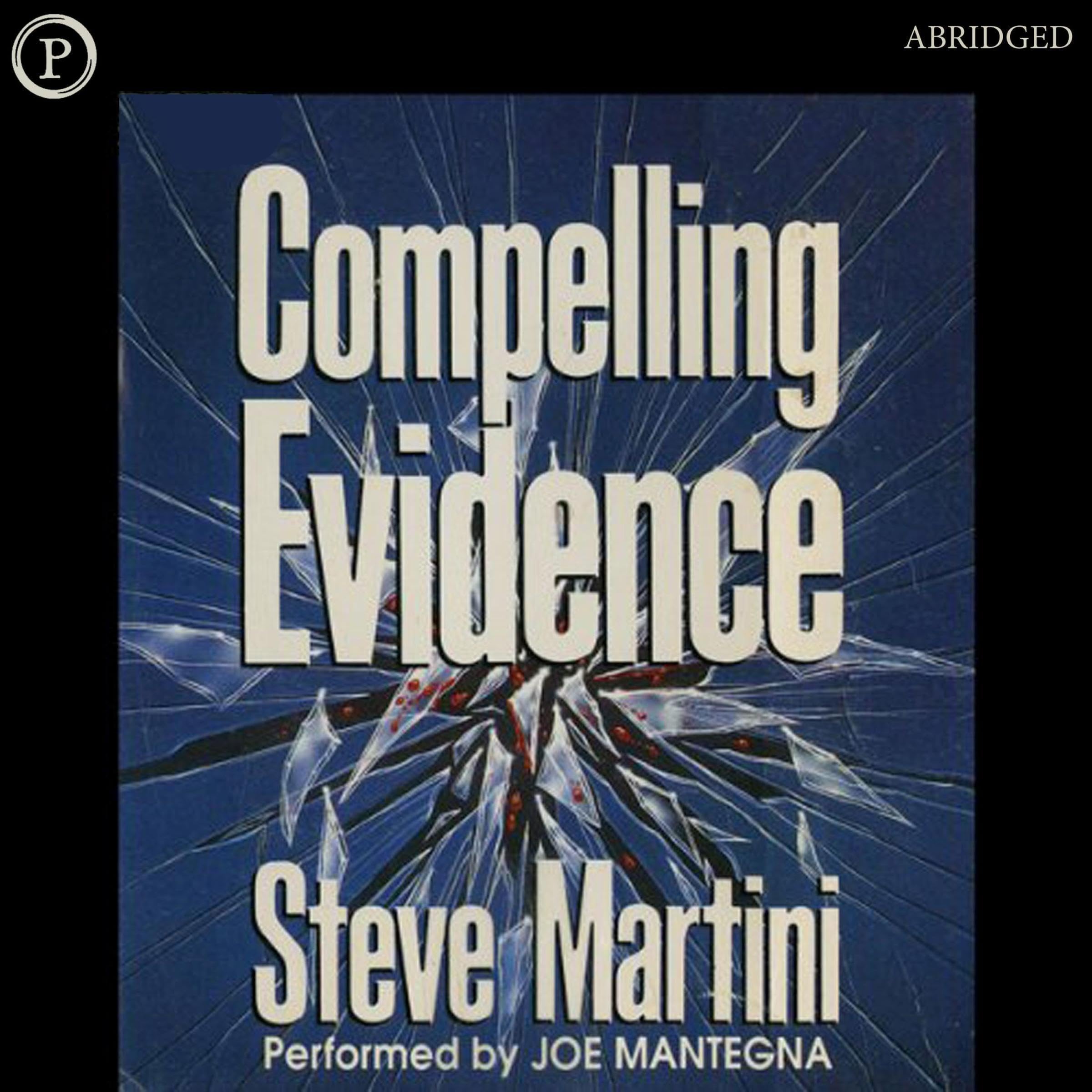 Compelling Evidence: Paul Madriani, Book 1