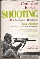 Complete Book of Shooting: Rifles, Shotguns, Handguns
