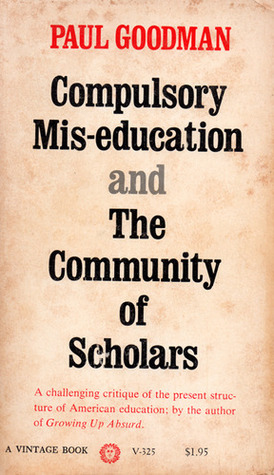 Compulsory Mis-education/The Community of Scholars
