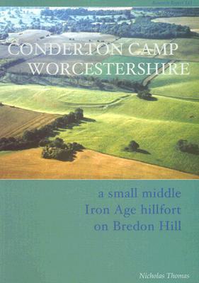 Conderton Camp, Worcestershire: A small middle Iron Age hillfort on Bredon Hill