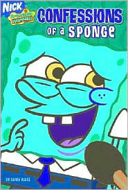 Confessions of a Sponge (Nick Spongebob Squarepants
