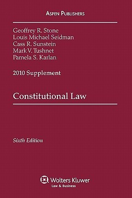 Constitutional Law 2010 Case Supplement