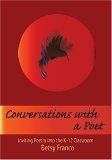 Conversations With a Poet: Inviting Poetry into K-12 Classrooms