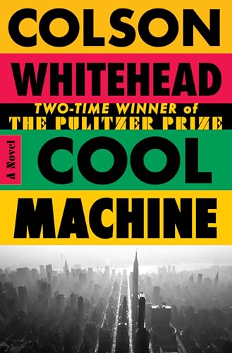 Cool Machine: A Novel