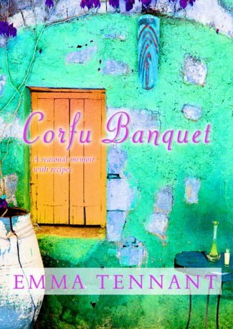 Corfu Banquet: A Memoir with Seasonal Recipes