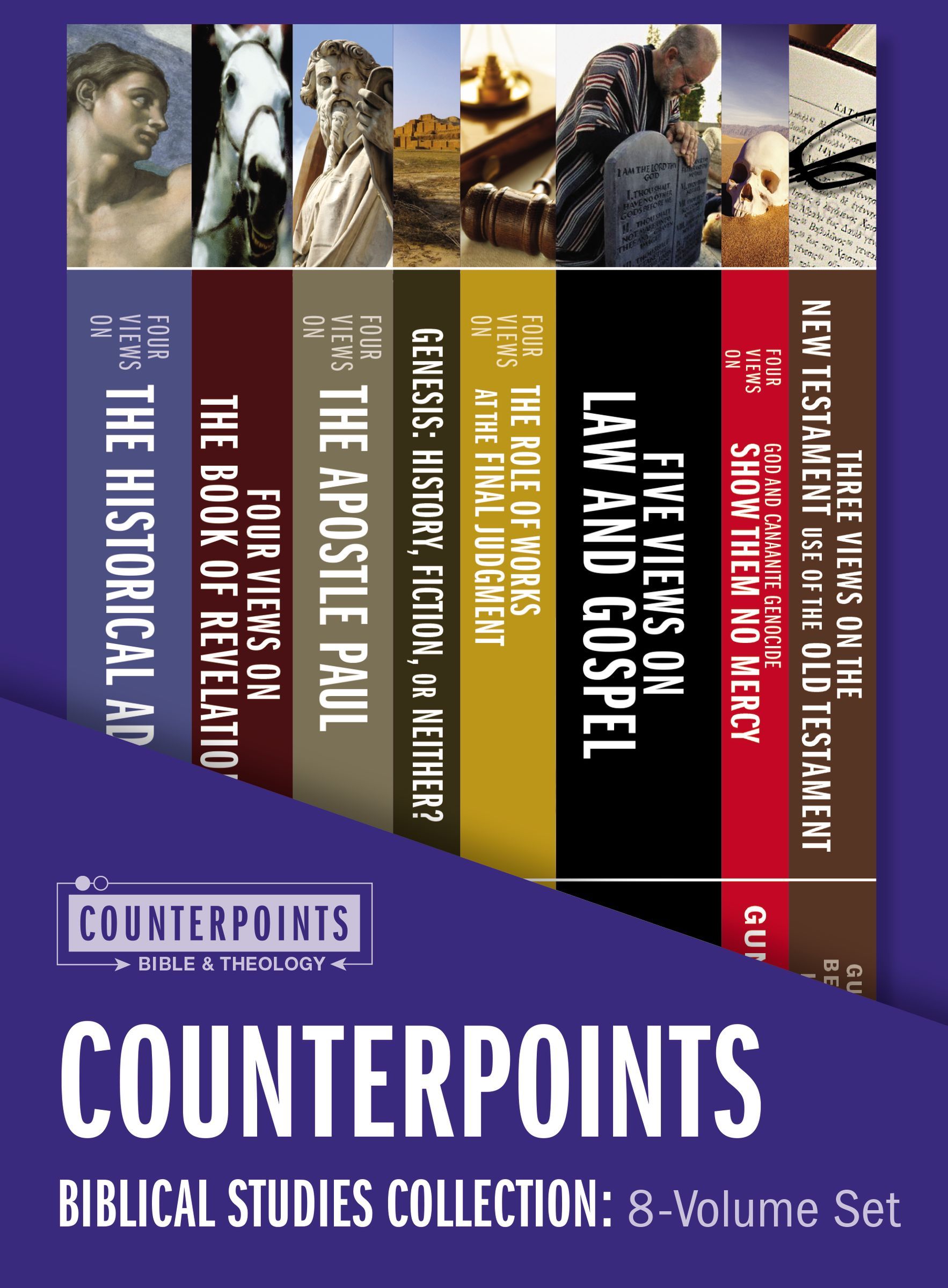 Counterpoints Biblical Studies Collection: 8-Volume Set: Resources for Understanding Controversial Issues in the Bible