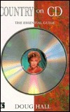 Country on Cd: The Essential Guide