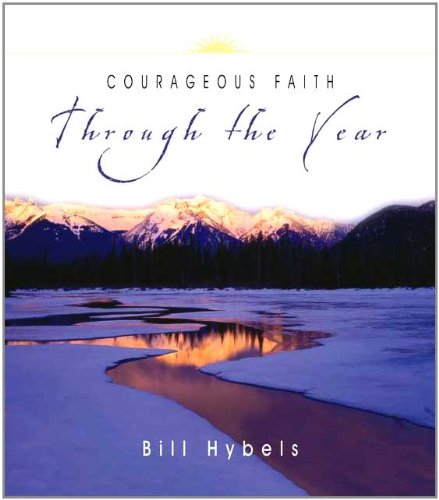 Courageous Faith Through the Year Courageous Faith Through the Year