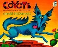 Coyote: A Trickster Tale from the American Southwest