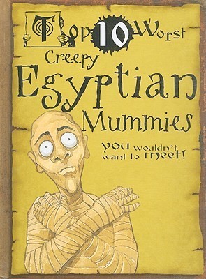 Creepy Egyptian Mummies: You Wouldn't Want to Meet!