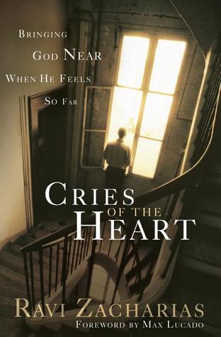 Cries of The Heart: Bringing God Near When He Feels So Far