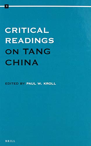 Critical Readings on Tang China: Volume 3