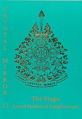 Crystal Mirror 12: The Stupa: Sacred Symbol of Enlightenmet