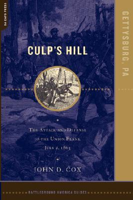 Culp's Hill: The Attack And Defense Of The Union Flank, July 2, 1863