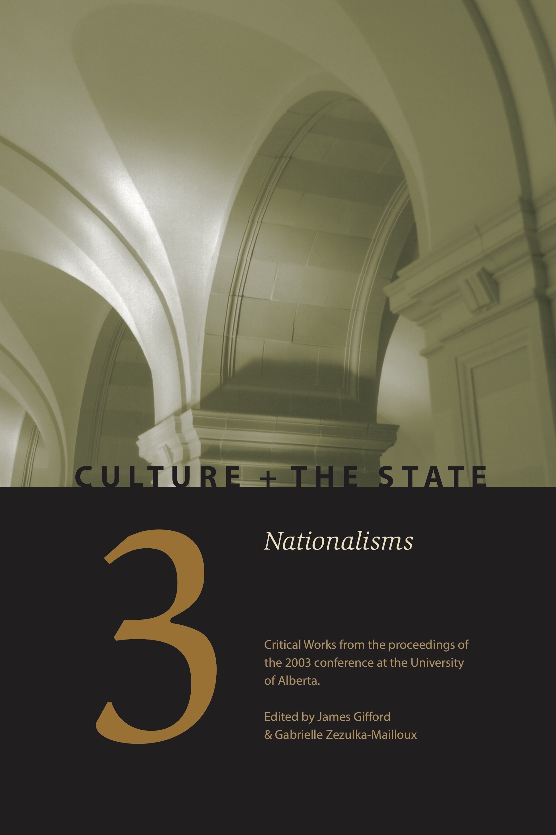 Culture + the State, Volume 3: Nationalisms