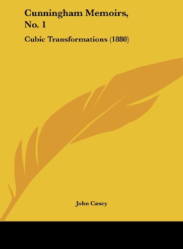 Cunningham Memoirs, No. 1: Cubic Transformations