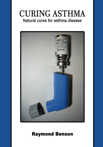 Curing asthma: Natural cures for asthma disease