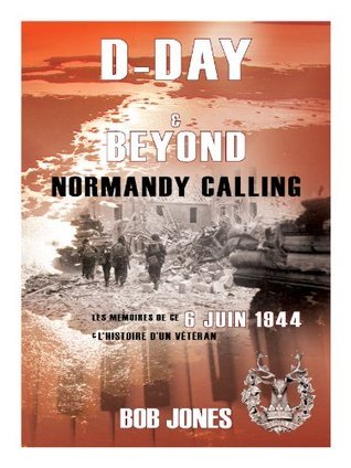 D-Day & Beyond, Normandy Calling