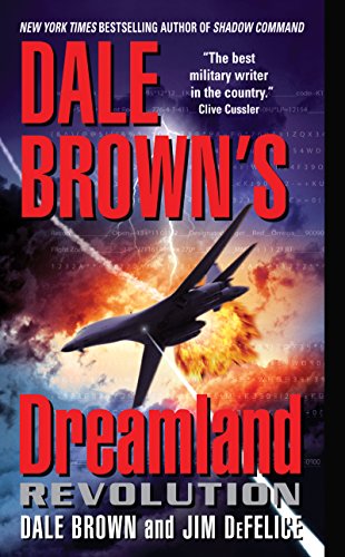 Dale Brown's Dreamland: Revolution: A High-Tech Military Team Battles Cold War Conspiracy in Eastern Europe