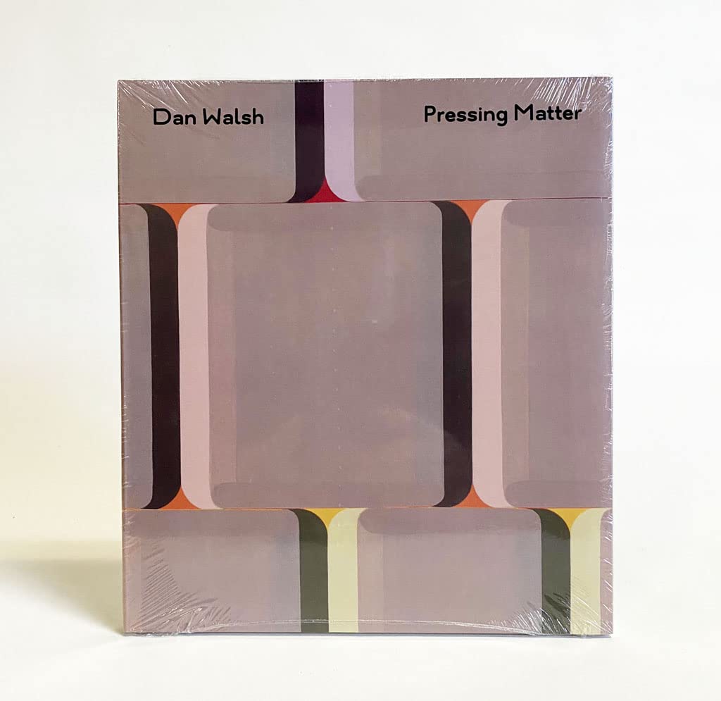 Dan Walsh : Pressing Matter