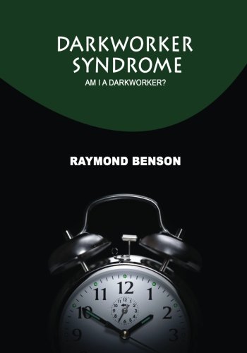 Darkworker syndrome: Am i a darkworker?