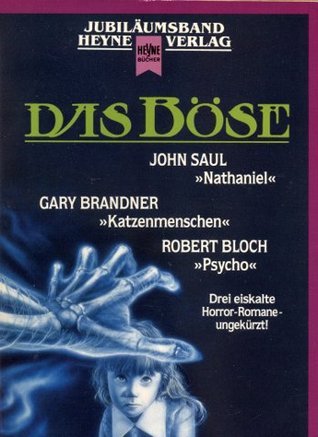 Das Böse : drei eiskalte Horror-Romane-- ungekürzt!
