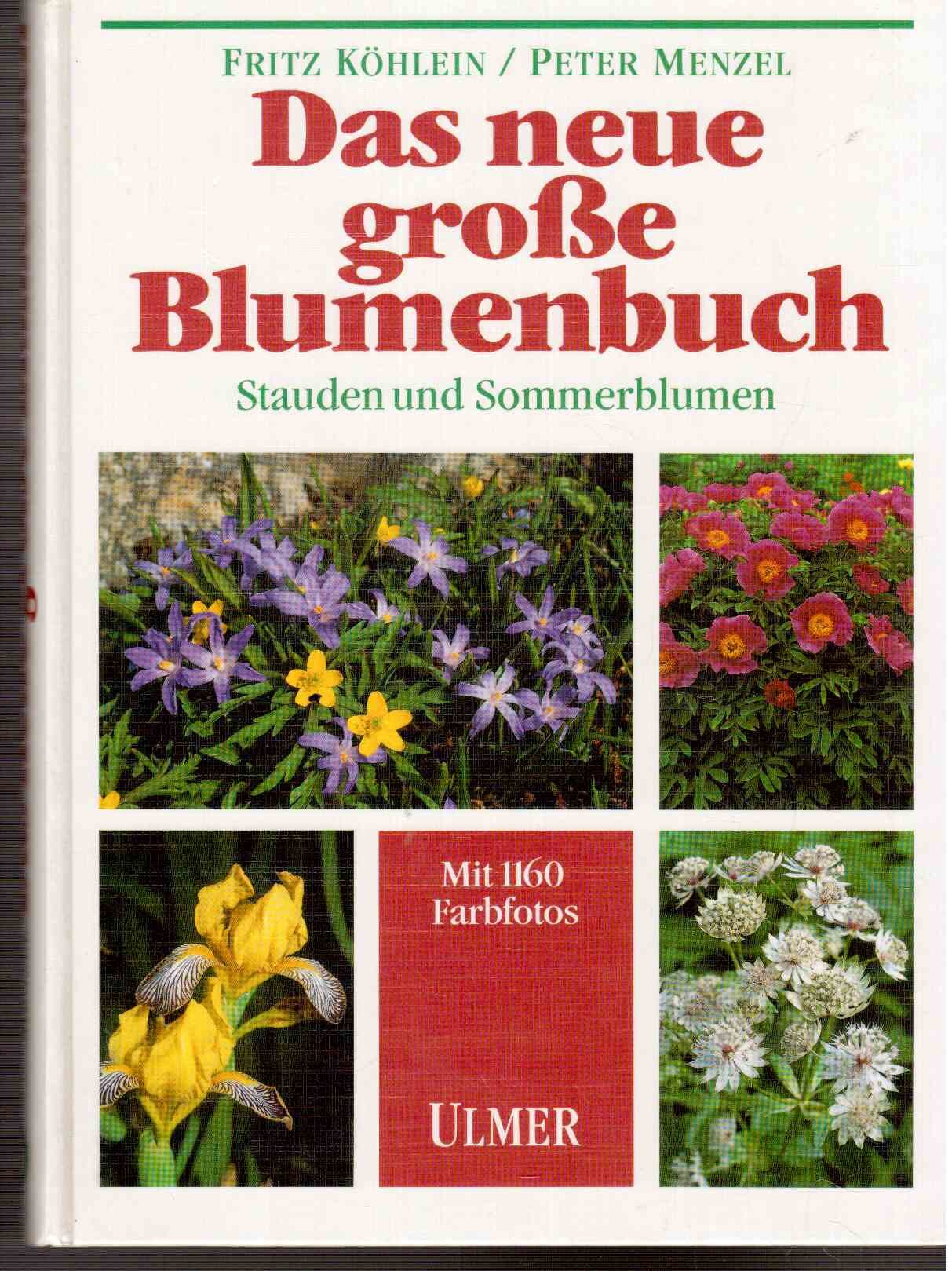 Das neue grosse Blumenbuch. Stauden und Sommerblumen