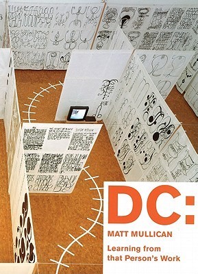 DC: Matt Mullican: Learning From That Person's Work