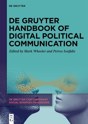 De Gruyter Handbook of Digital Political Communication