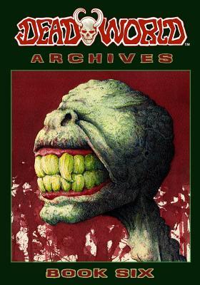 Deadworld Archives: Book Six