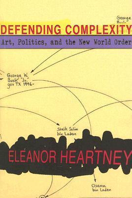 Defending Complexity: Art, Politics and the New World Order