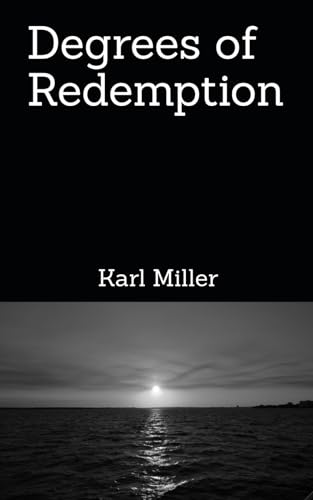 Degrees of Redemption