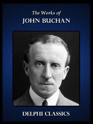 Delphi Collected Works of John Buchan