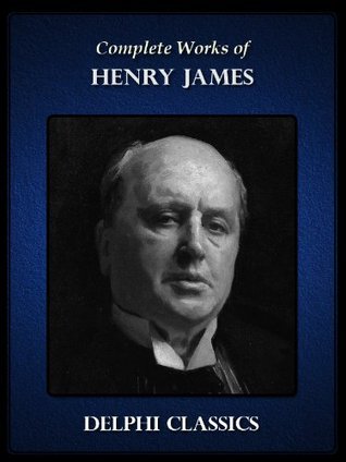 Delphi Complete Works of Henry James