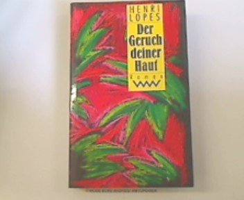 Der Geruch Deiner Haut: Roman