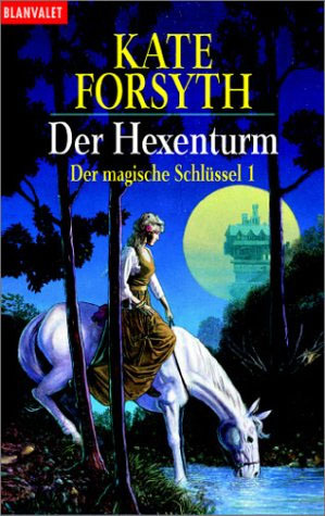 Der Hexenturm (Der magische Schlüssel, #1)