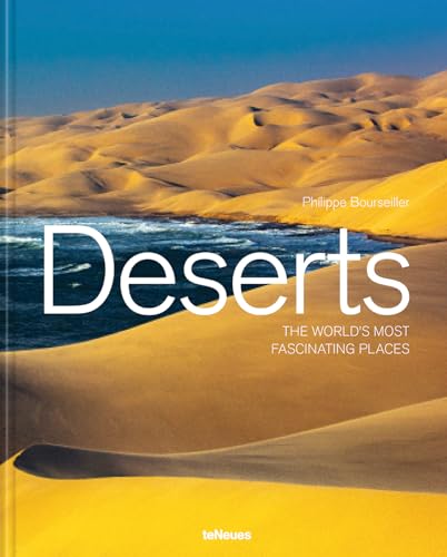 Deserts: The world's most fascinating places