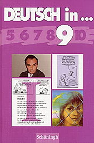 Deutsch in 9. Schülerbuch. RSR. Neuausgabe für Nordrhein- Westfalen.