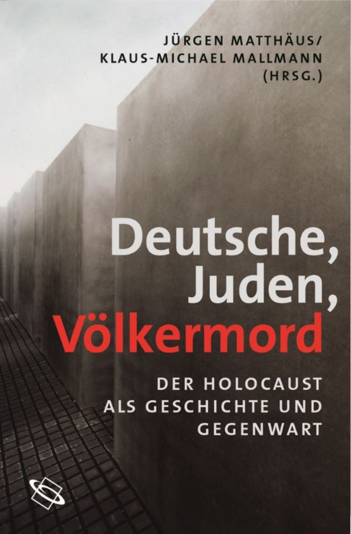 Deutsche, Juden, Völkermord. Der Holocaust als Geschichte und Gegenwart