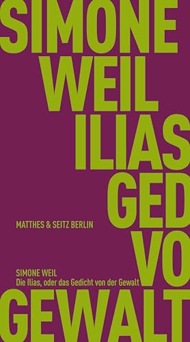 Die Ilias, oder das Gedicht von der Gewalt