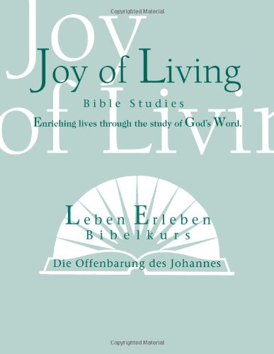 Die Offenbarung des Johannes (Leben Erleben Bibelkurs)
