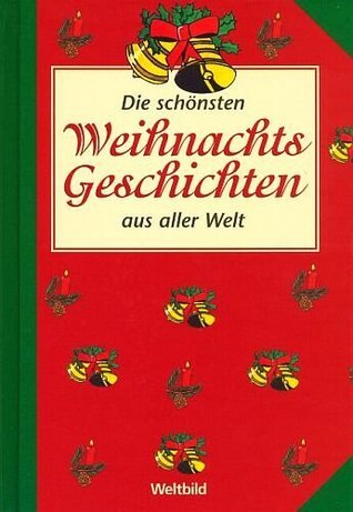 Die schönsten Weihnachtsgeschichten aus aller Welt